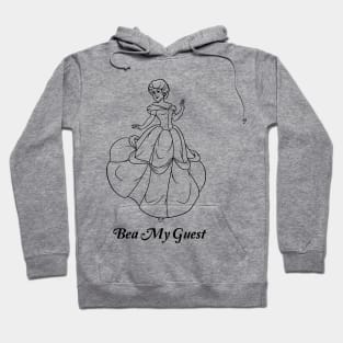 Bea my guest Hoodie